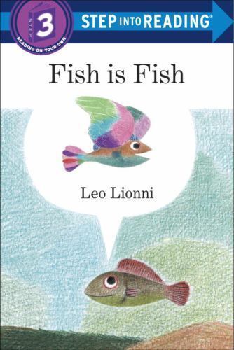 Fish is Fish; Step into Reading, Step 3 - 0553522183, paperback, Leo Lionni