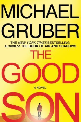 Gruber, Michael   THE GOOD SON   Signed US HCDJ 1st NF