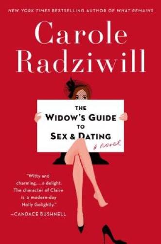 The Widow's Guide to Sex and Dating: A Novel - Hardcover - VERY GOOD