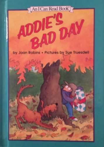 Addie's Bad Day (An I Can Read Book) by Robins, Joan, Good Book
