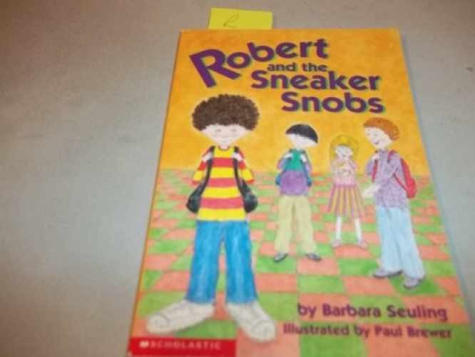 Robert and the Sneaker Snobs - Paperback, by Barbara Seuling - Acceptable