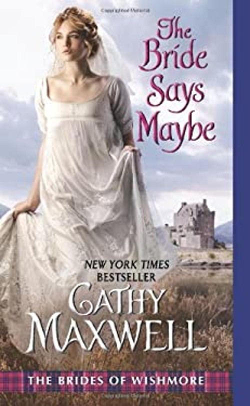 The Bride Says Maybe : The Brides of Wishmore Cathy MaxwellFree US Delivery | ISBN:0062219278