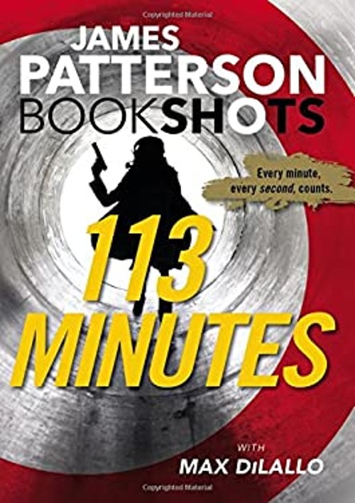 113 Minutes Paperback James PattersonFree US Delivery | ISBN:0316317187