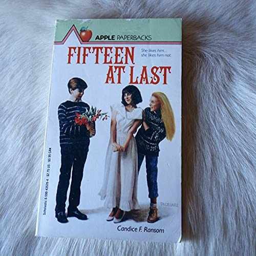 Fifteen at Last - Paperback, by Candice F. Ransom - Acceptable