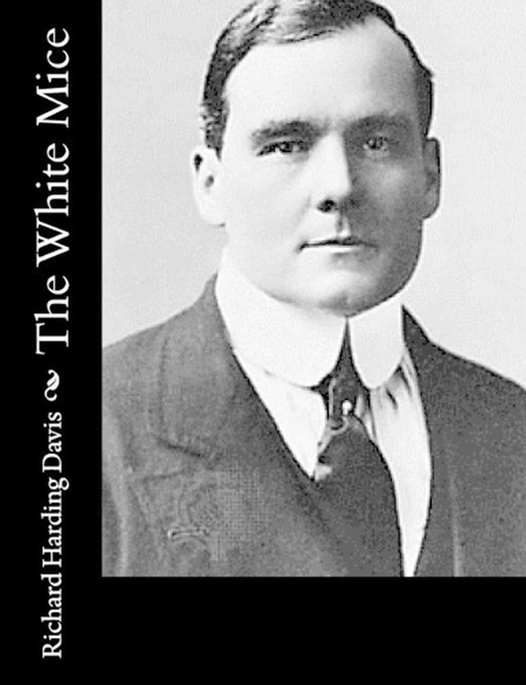 The White Mice by Richard Harding Davis (English) Paperback Book