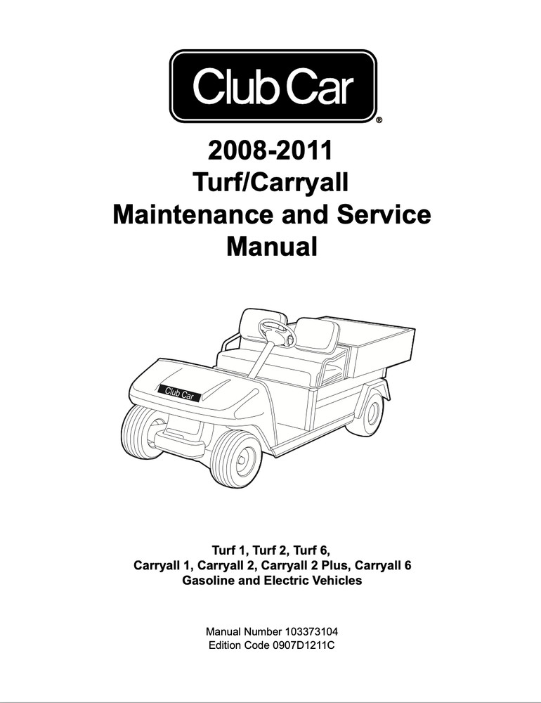 Club Car Turf Carryall 2008-2011 Service Repair Manual, Workshop Manual