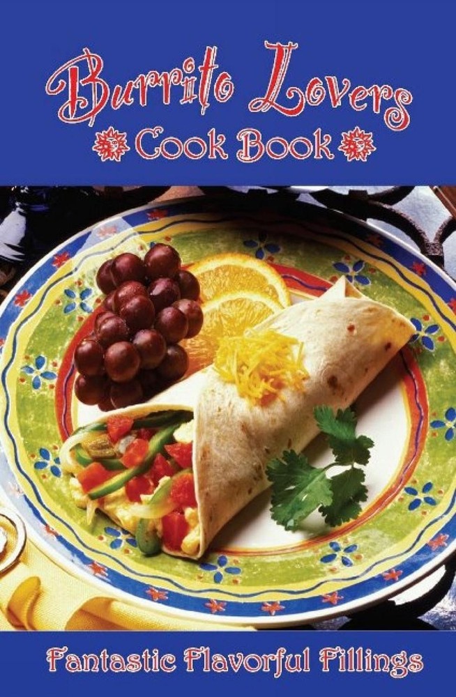 Burrito Lovers Cookbook by Golden West Publishers (English) Paperback Book
