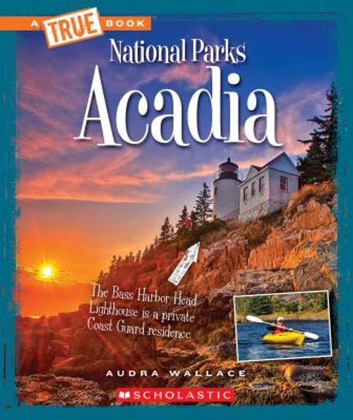 Acadia a True Book: National Parks Library Edition Audra WallaceFree US Delivery | ISBN:053123505X-image