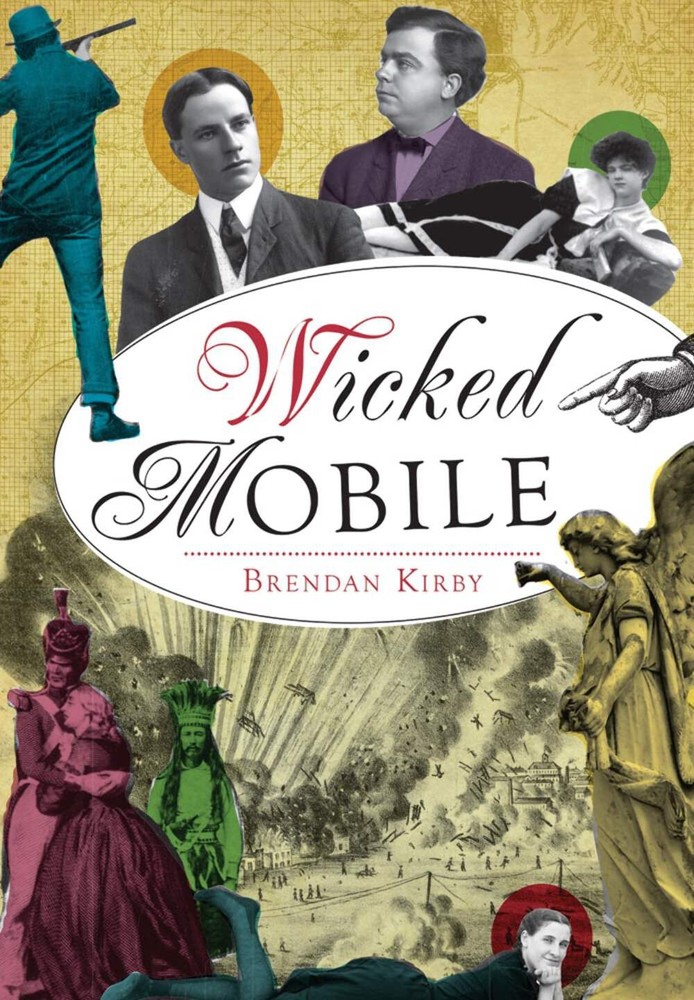 NEW The History Press Wicked Mobile, AL 9781626199132 Wicked Trade Paperback