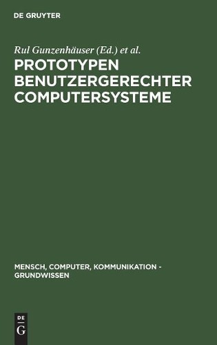 Prototypen benutzergerechter Computersysteme (Hardback)