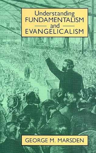 Understanding Fundamentalism and - Paperback, by Marsden George M. - Very Good