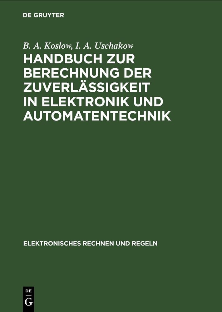 B A Koslow I A  Handbuch Zur Berechnung Der Zuverlässigkeit in Elektr (Hardback)