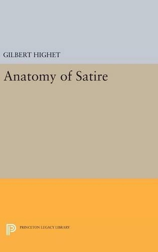 Anatomy of Satire by Gilbert Highet (English) Hardcover Book