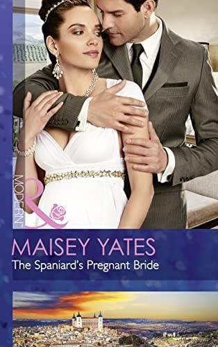 The Spaniard's Pregnant Bride (Heirs Before Vows, Book 1) by Yates, Maisey BookFREE US DELIVERY | ISBN: 0263916499 | Quality Books