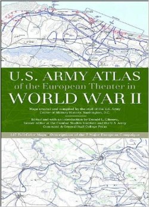 U.S. Army Atlas of the European Theater in World War II Donald L.Free US Delivery | ISBN:0760752141