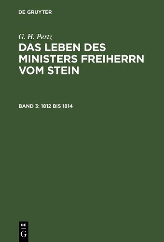 G H Pertz 1812 bis 1814 (Hardback)