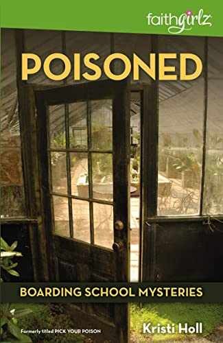 Poisoned (Faithgirlz / Boarding School - Paperback, by Holl Kristi - Very Good