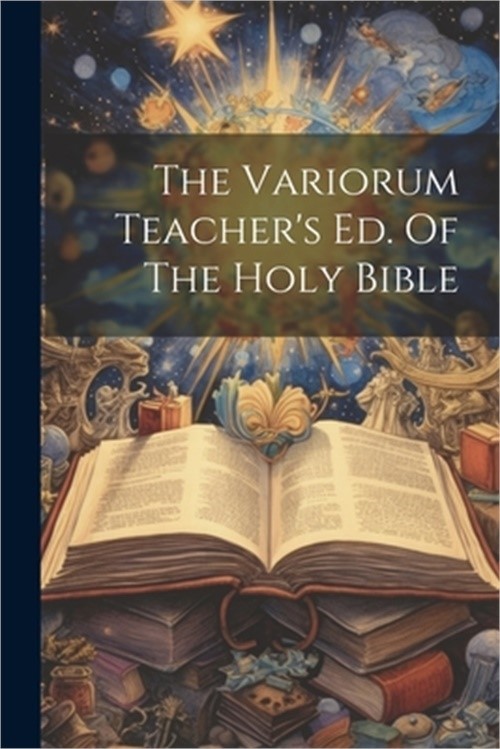 The Variorum Teacher's Ed. Of The Holy Bible (Paperback or Softback)