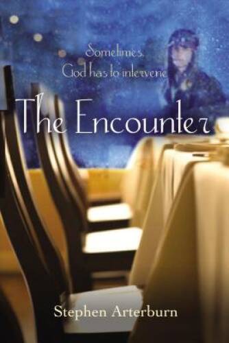 The Encounter: Sometimes God Has to Intervene - Paperback - VERY GOOD