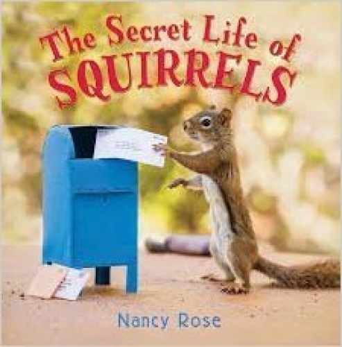 The Secret Life of Squirrels - Paperback, by Rose Nancy - Very Good j