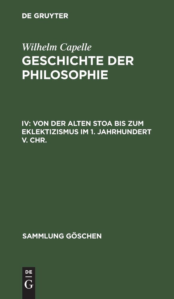 Wilhelm Capelle Von Der Alten Stoa Bis Zum Eklektizismus Im 1. Jahrhu (Hardback)Another great item from Rarewaves USA | Free delivery!