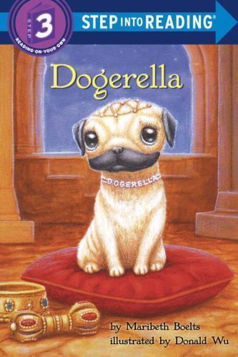 Dogerella (Step into Reading), USED-Very Good, Boelts, Maribeth
