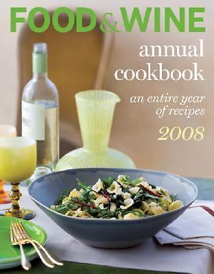 Food and Wine Annual Cookbook : An Entire Year of Recipes by Kate Heddings ...