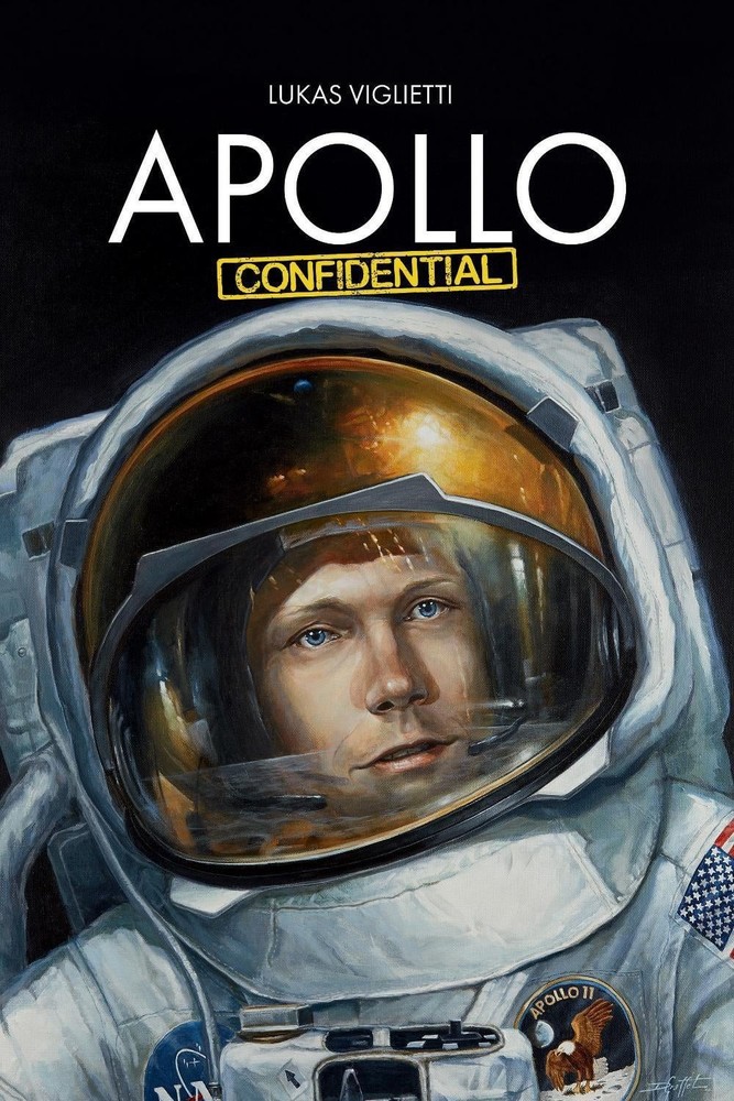 Apollo Confidential: Memories of Men On the Moon by Lukas Viglietti (English) Pa