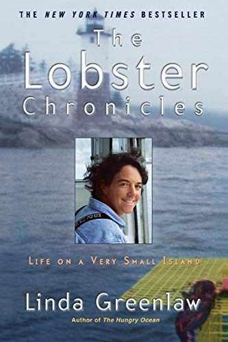 The Lobster Chronicles: Life on a - Paperback, by Greenlaw Linda - Acceptable n