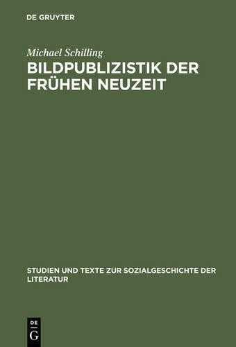 Michael Schilling Bildpublizistik der frühen Neuzeit (Hardback)