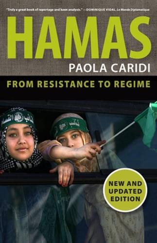 Hamas: From Resistance to Regime by Paola Caridi: Used