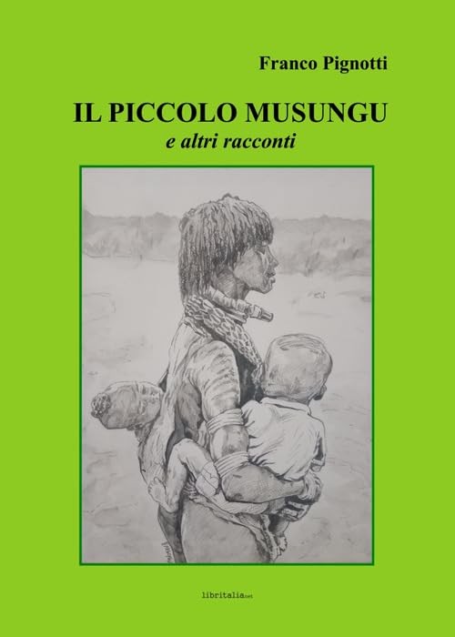 Franco Pignotti Il piccolo Musungu e altri racconti (Paperback)Another great item from Rarewaves USA | Free delivery!