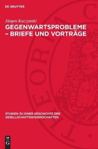 Jürgen Kuczynski Gegenwartsprobleme - Briefe Und Vorträge (Hardback)Another great item from Rarewaves USA | Free delivery!
