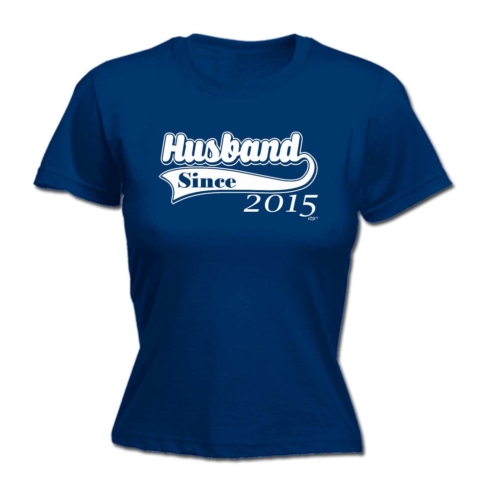 Husband Since 2015 - Womens T Shirt Funny T-Shirt Novelty gift tshirt