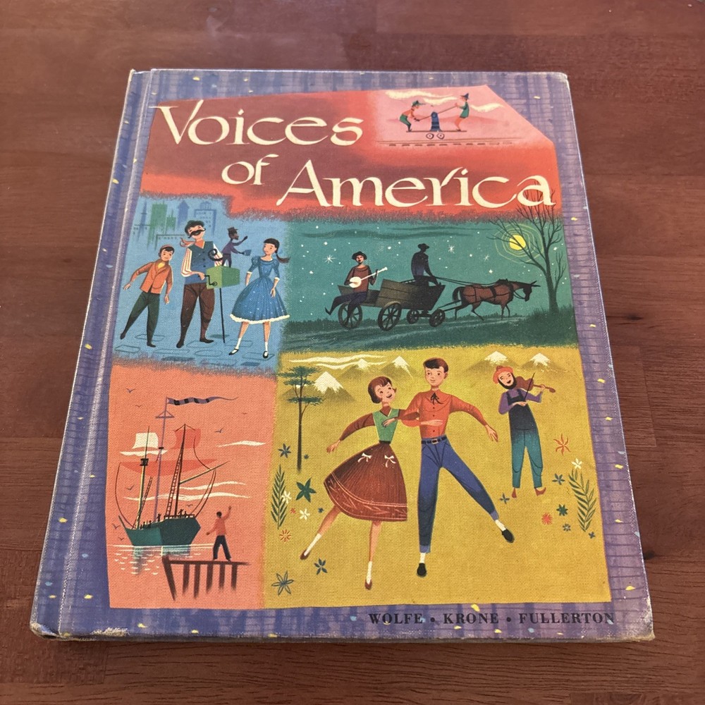 Voices of America by Irving Wolfe Song Book 1957 School Songbook