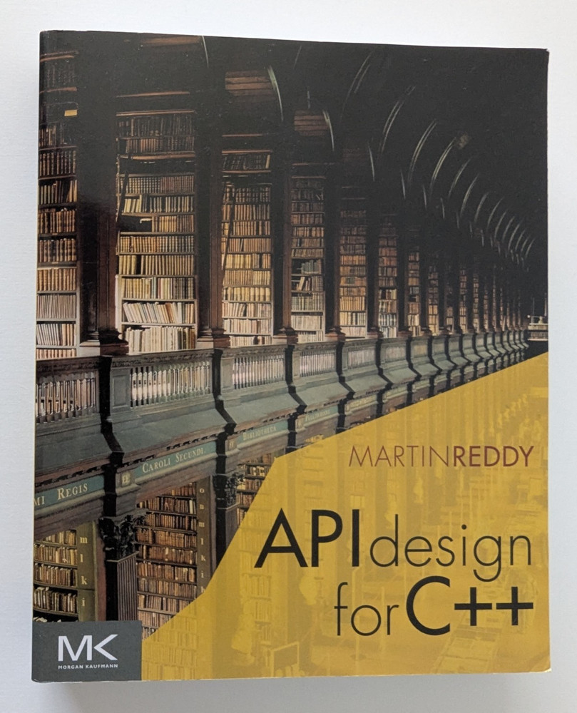 API Design for C++ by Martin Reddy First Edition (2011, Paperback Textbook)