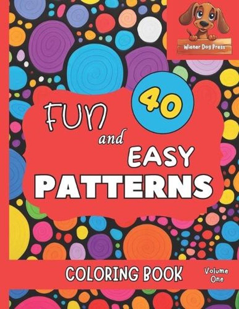 FUN and EASY PATTERNS: Simple Pattern Coloring Book for Kids, Adults, Seniors, 4