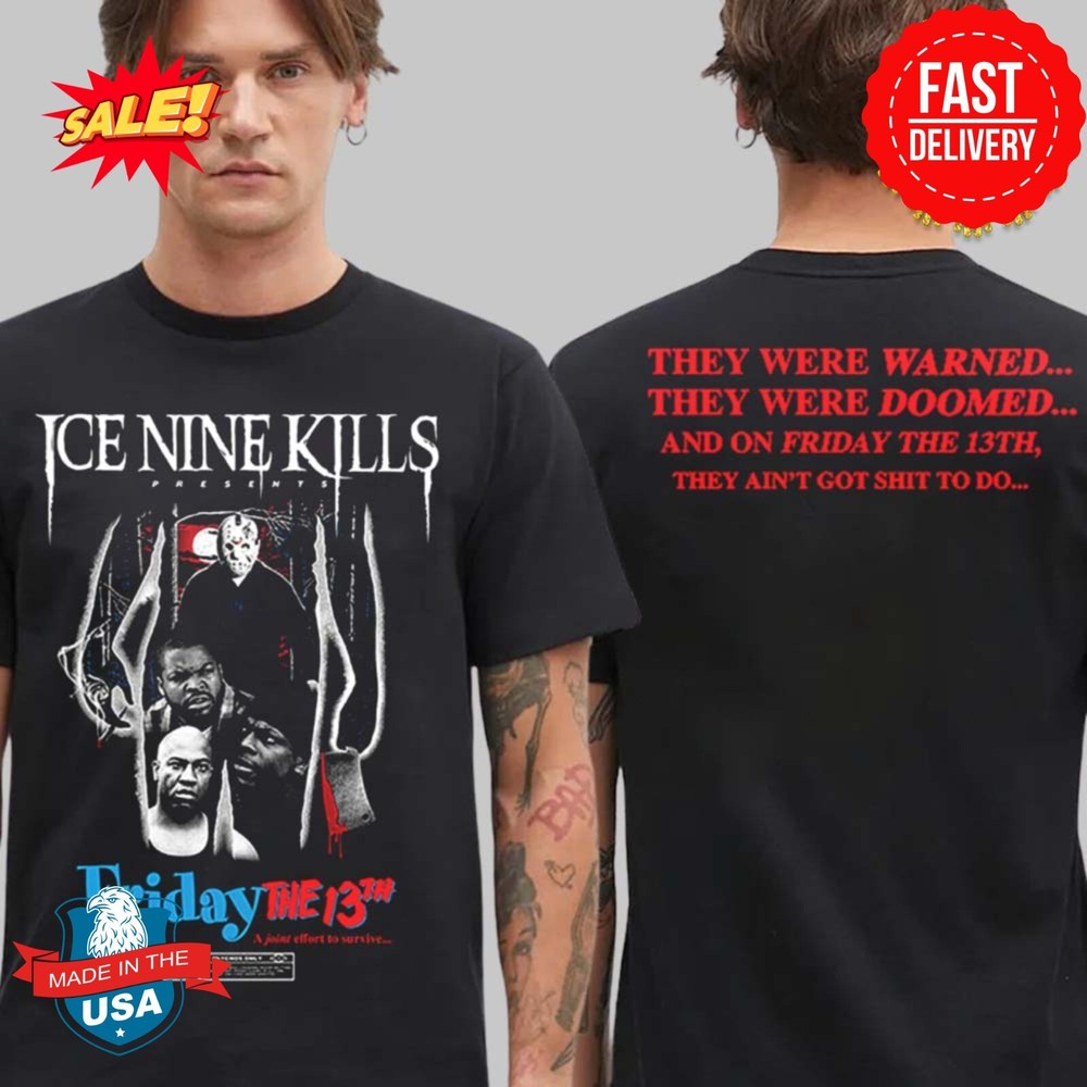 Ice Nine Kills Warned And Doomed Tee Friday The 13th Two Sides T-Shirt