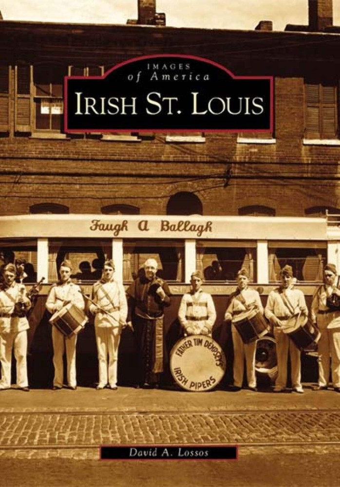 NEW Arcadia Publishing Irish St. Louis, MO 9780738532226 Images of America Trade