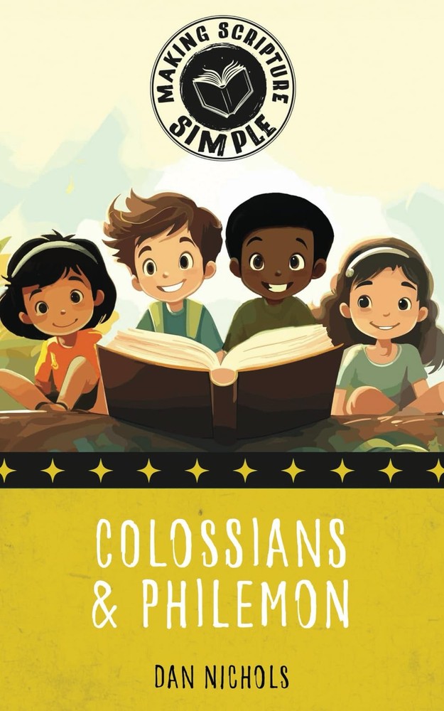 Making Scripture Simple: Colossians & Philemon