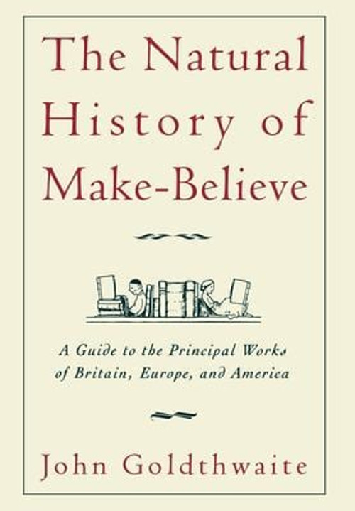 The Natural History of Make-Believe : A Guide to the Principal Wo