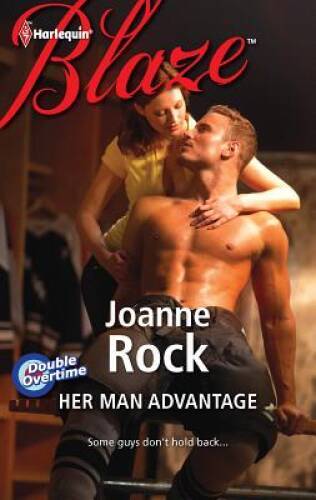 Her Man Advantage - Mass Market Paperback By Rock, Joanne - GOOD