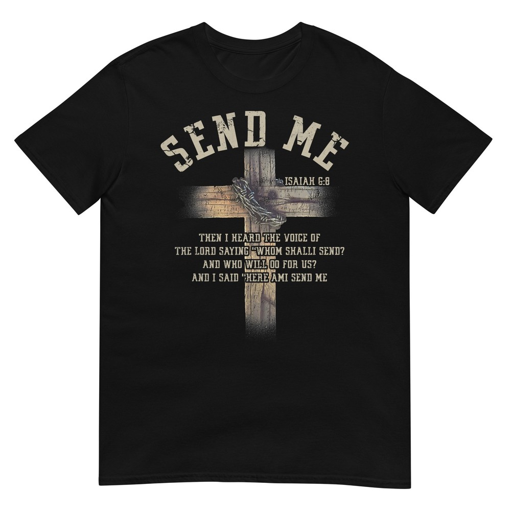 Send Me Isaiah 68 Christian Here Am I Religious Faith T-Shirt