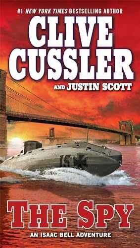 The Spy (An Isaac Bell - Paperback, by Cussler Clive; Scott - Very Good