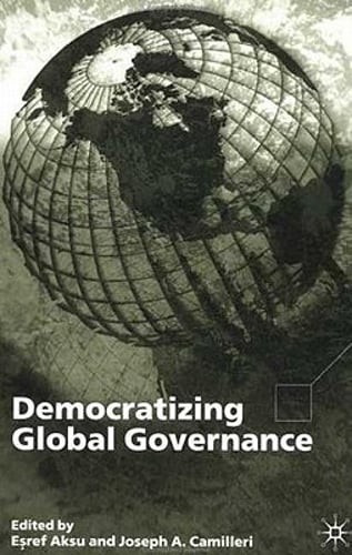 Democratizing Global Governance by E Aksu: Used