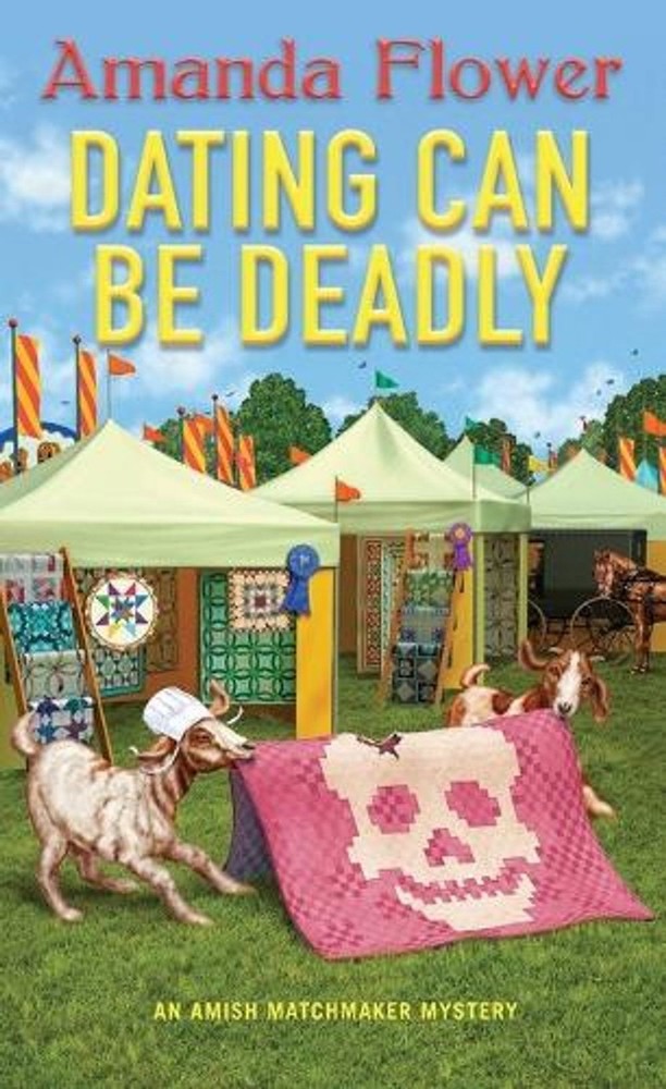 Dating Can Be Deadly by Amanda Flower Paperback Book