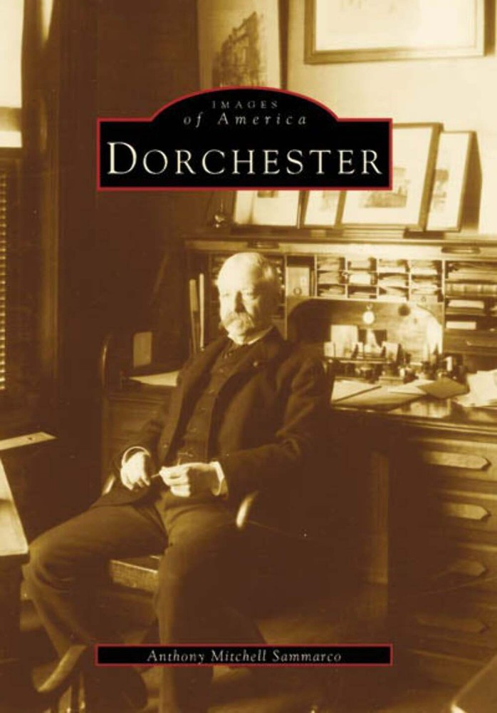 NEW Arcadia Publishing Dorchester, MA 9780738537993 Images of America Trade Pape