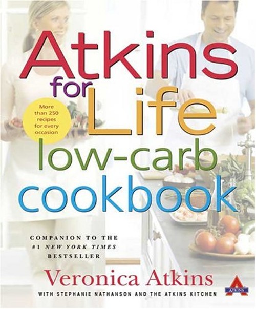 Atkins for Life Low-Carb Cookbook : More Than 250 Recipes for EveFree US Delivery | ISBN:0312331258