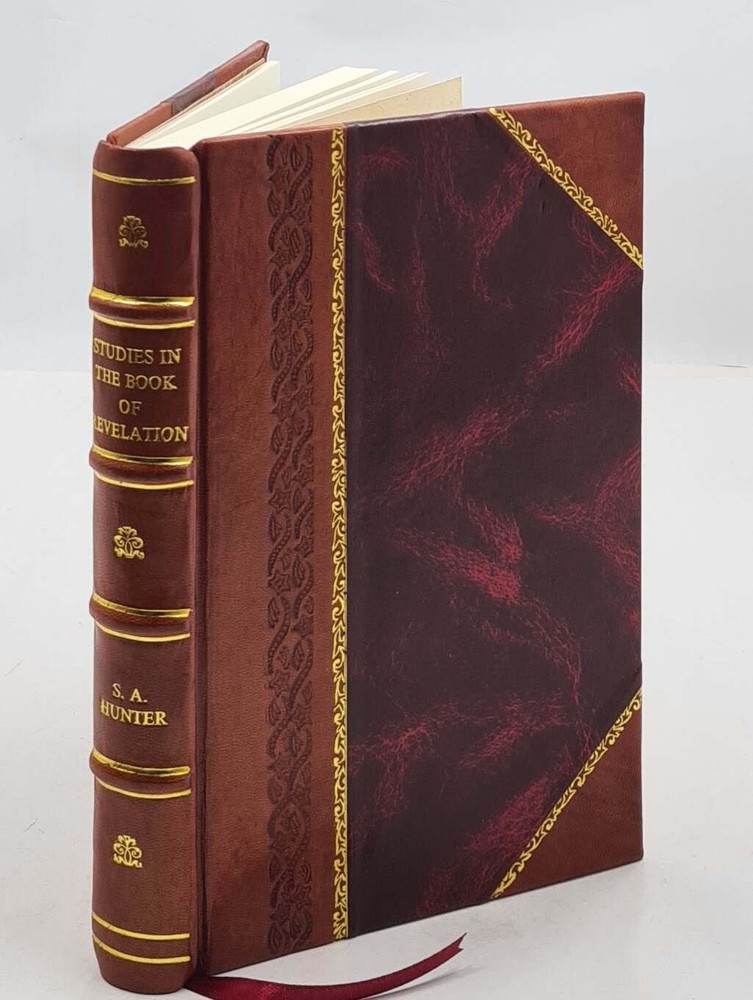 A Bible school manual : studies in the book of Revelation; an in [Leather Bound]
