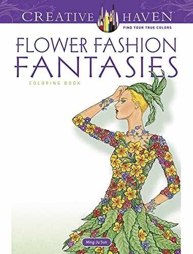 Creative Haven Flower Fashion - Paperback, by Sun Ming-Ju - Very Good x
